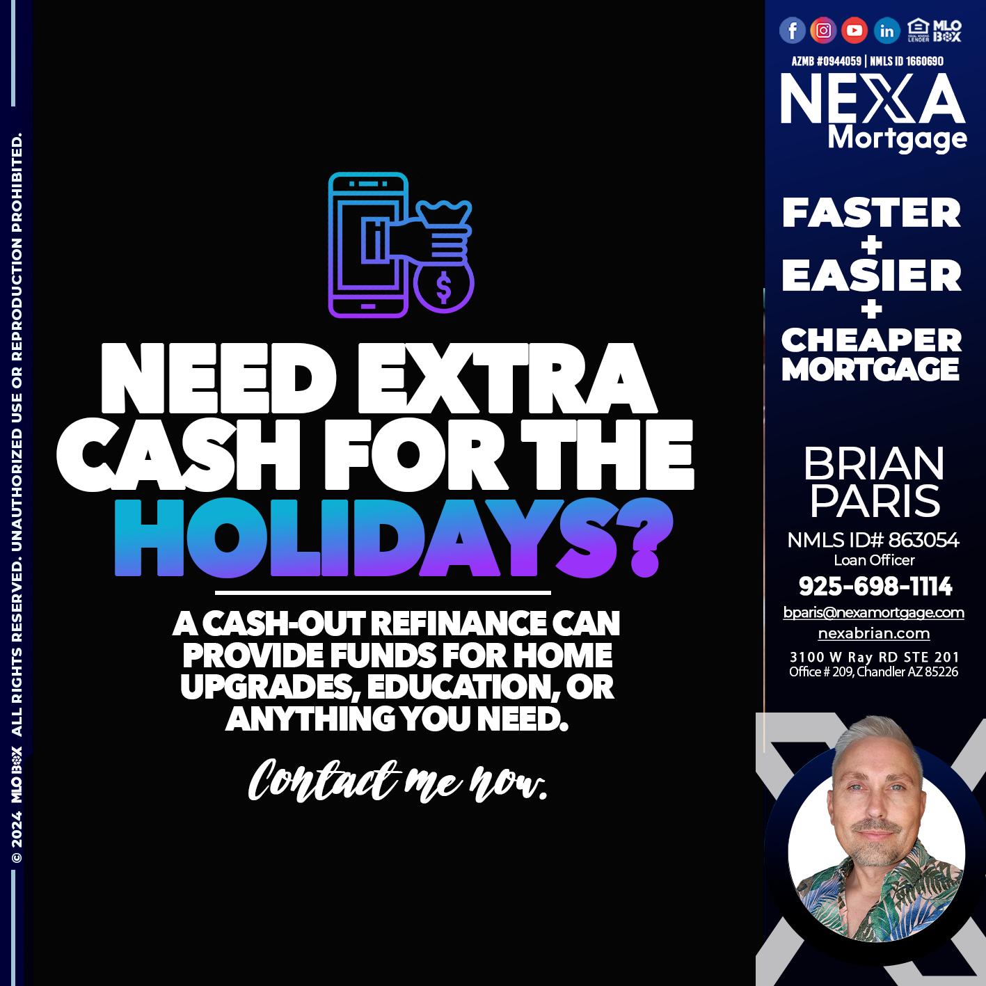 NEED EXTRA CASH - Brian Paris -Loan Officer