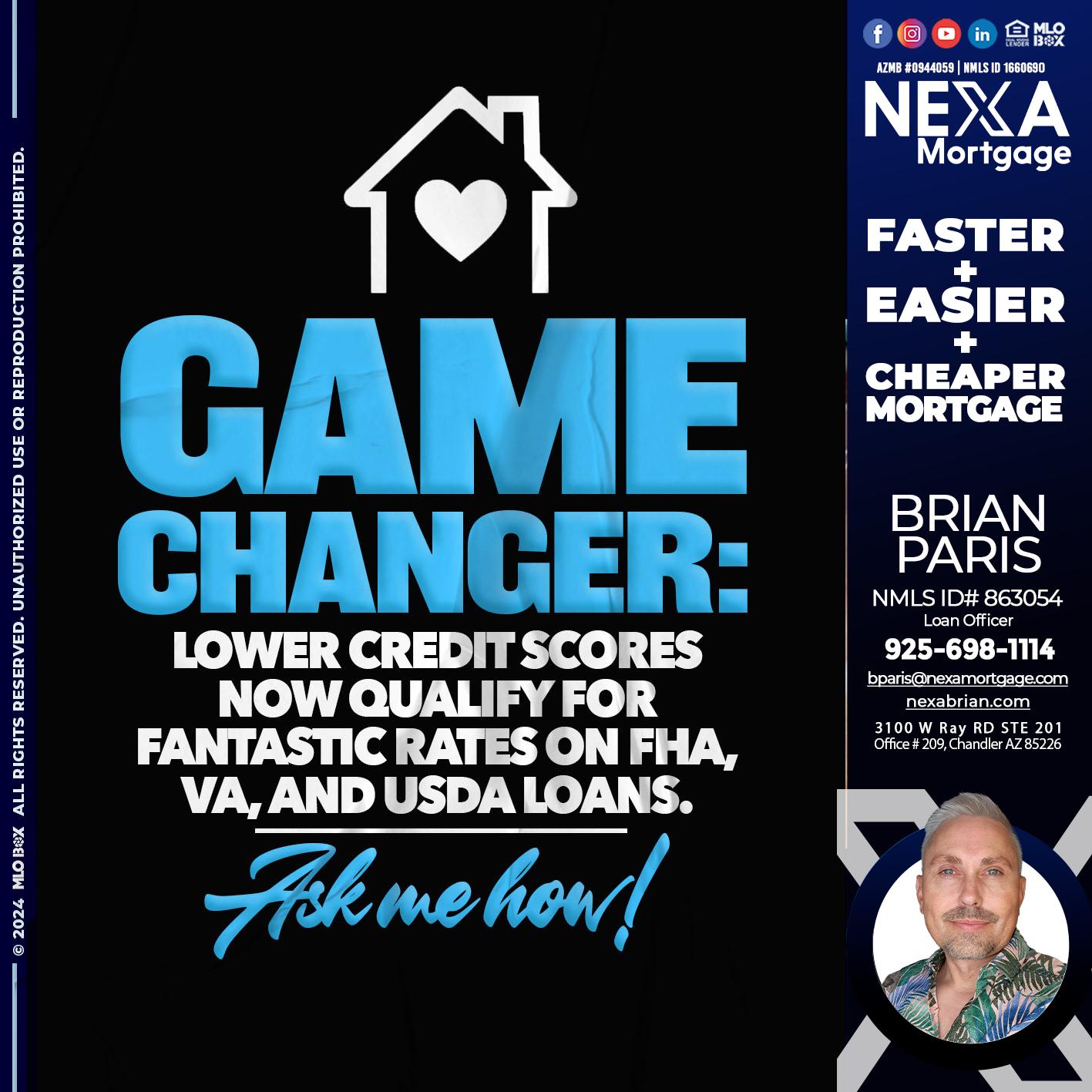 GAME CHANGER - Brian Paris -Loan Officer