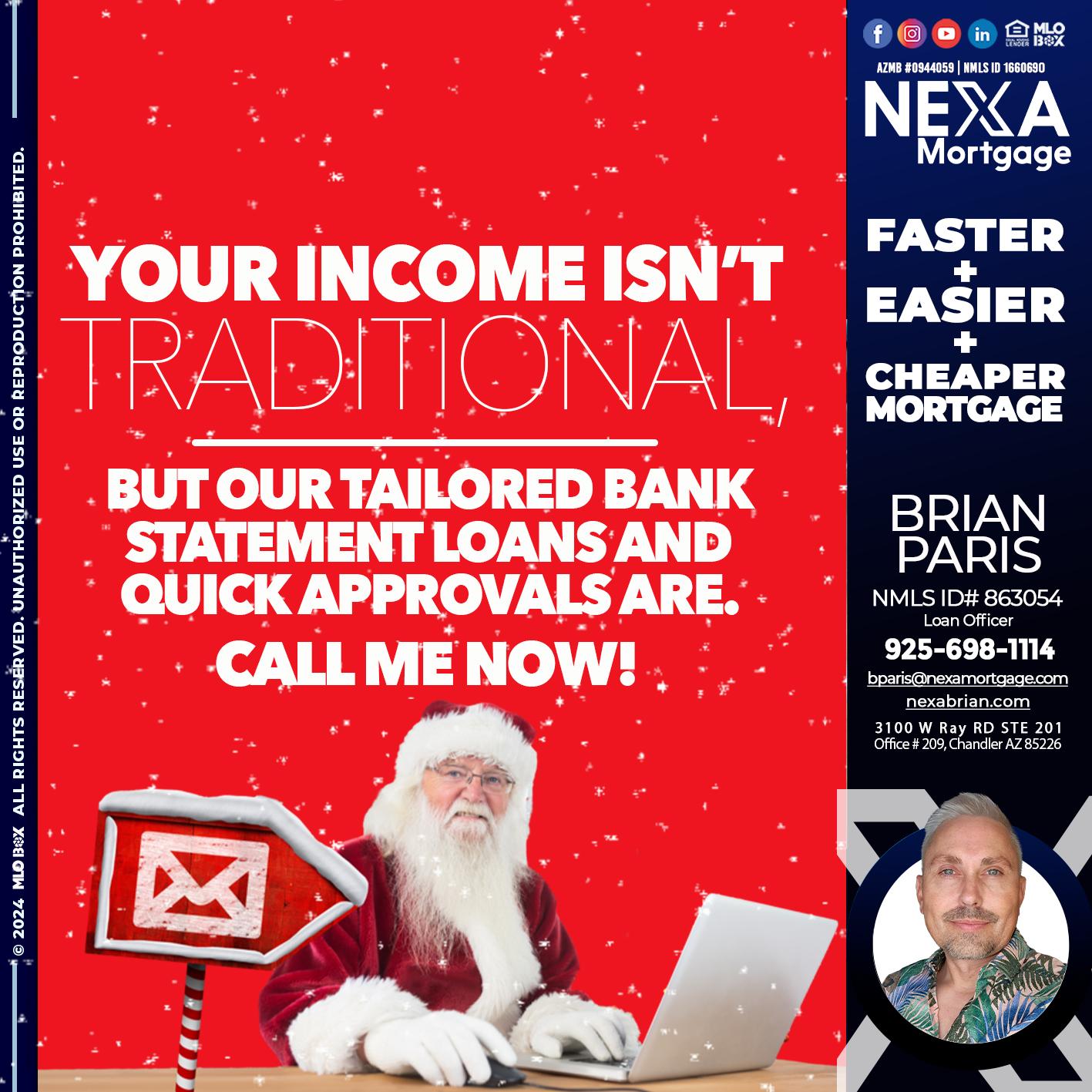 YOUR INCOME ISN´T - Brian Paris -Loan Officer