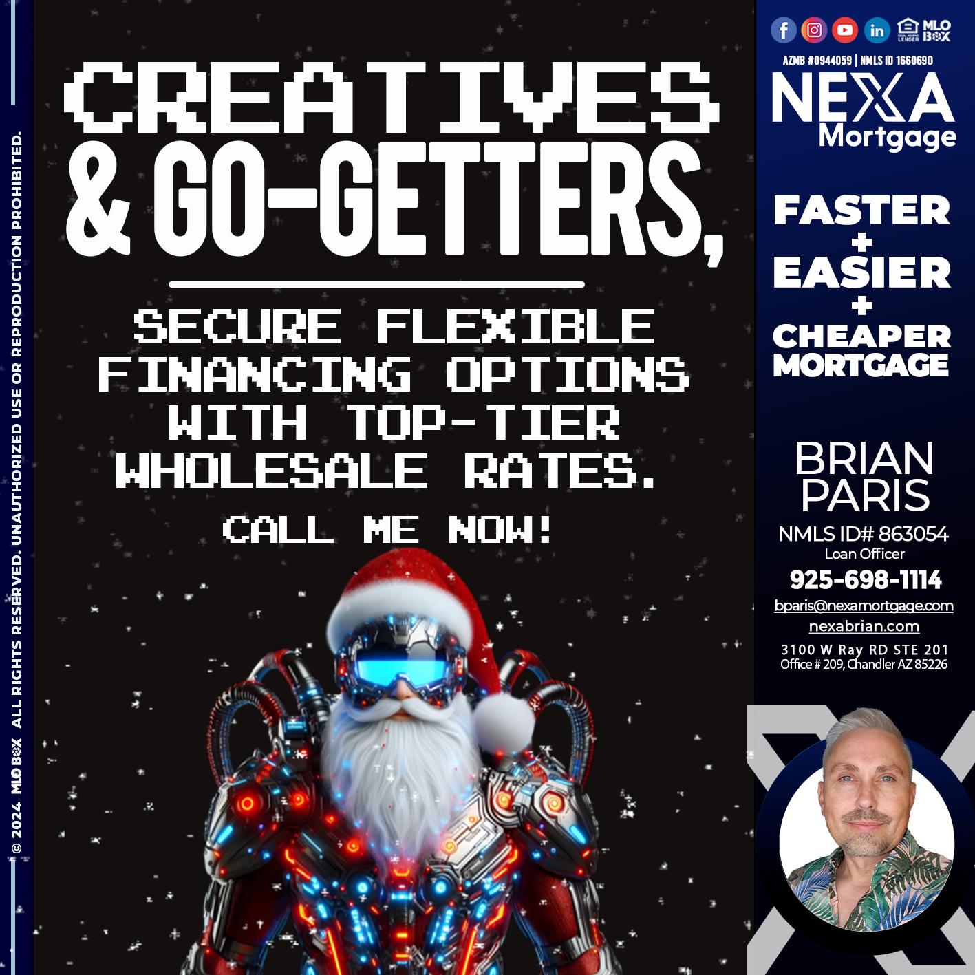 creatives and go-getters - Brian Paris -Loan Officer