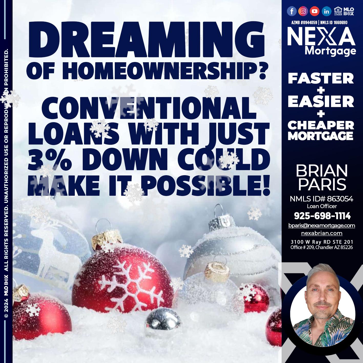 dreaming of homeowrnersip - Brian Paris -Loan Officer