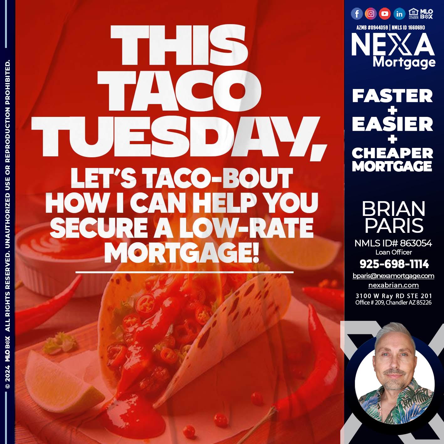 TACO TUESDAY - Brian Paris -Loan Officer