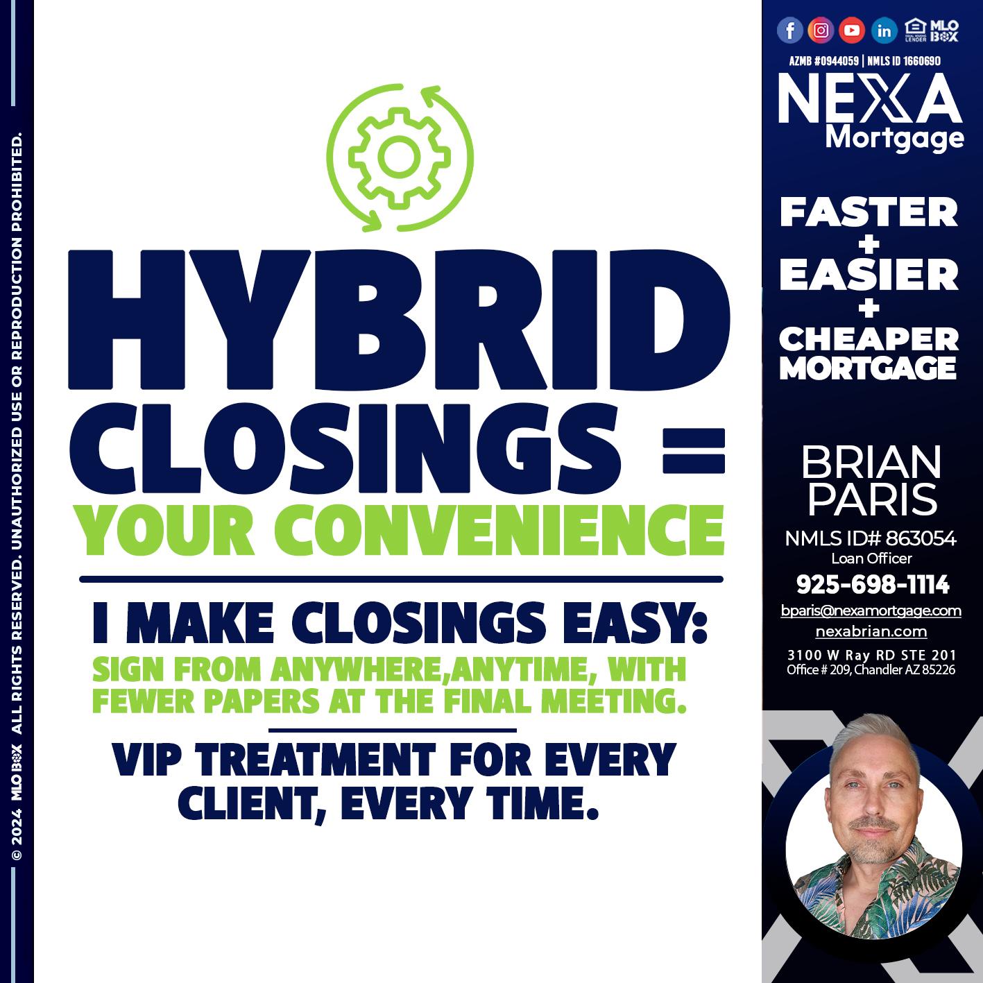 HYBRID CLOSINGS - Brian Paris -Loan Officer