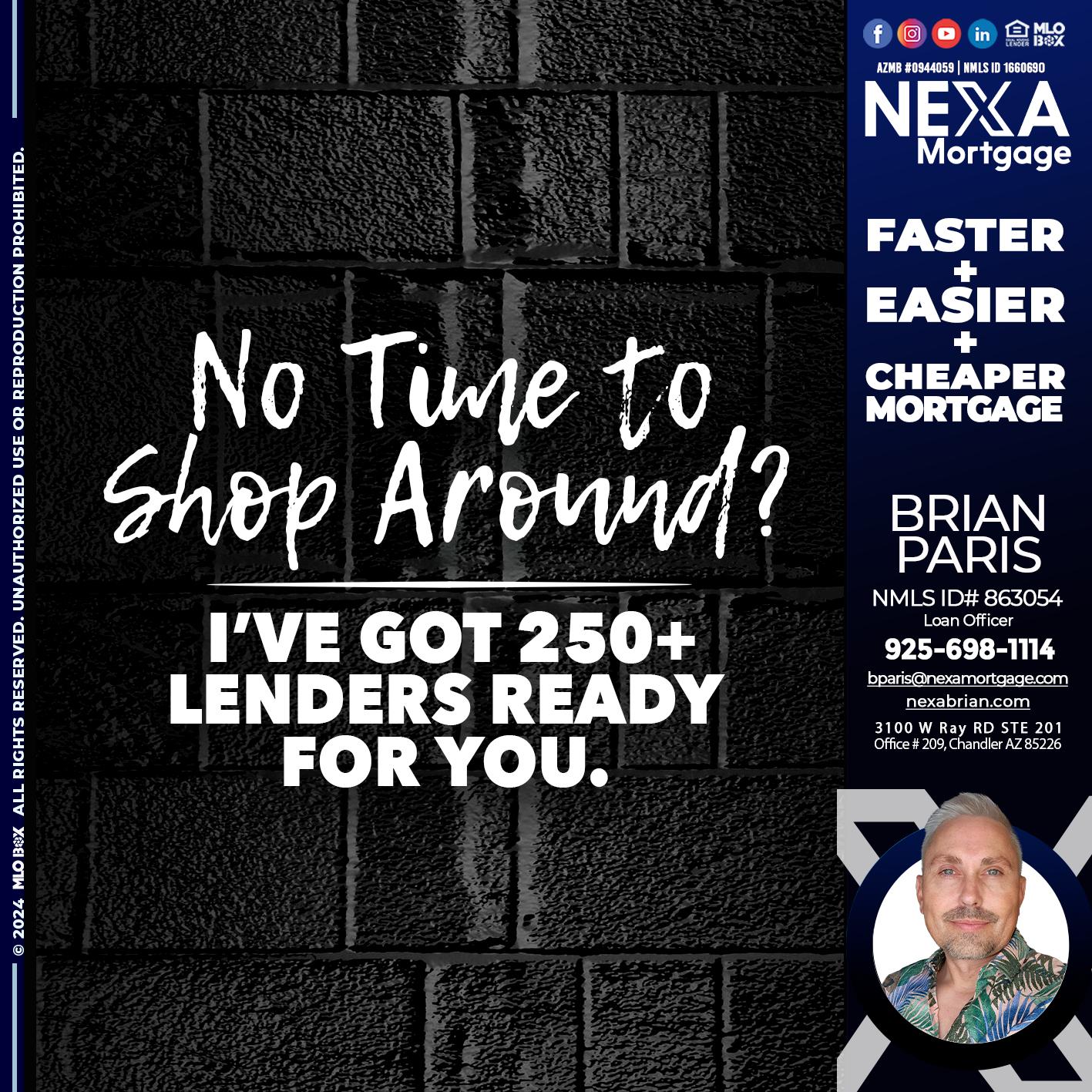 NI TIME TO SHOP AROUND - Brian Paris -Loan Officer