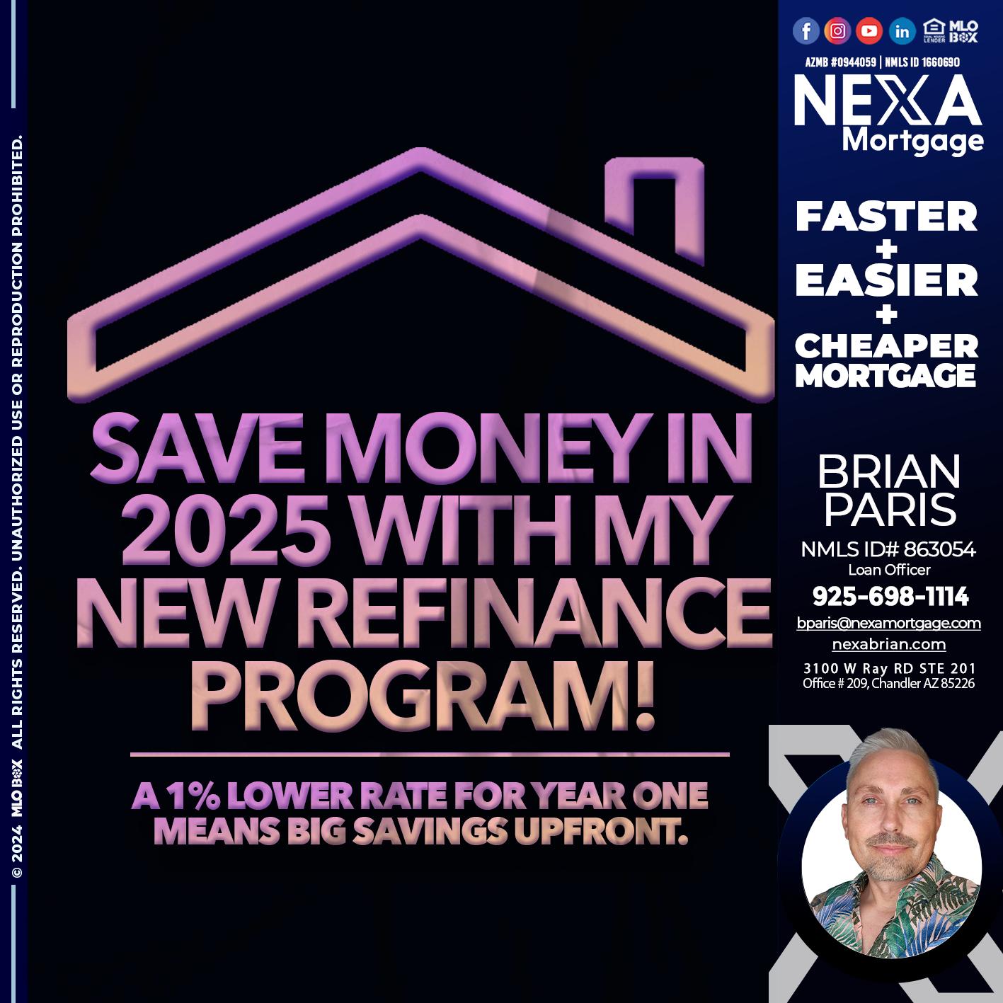 SAVE MONEY IN 2025 - Brian Paris -Loan Officer