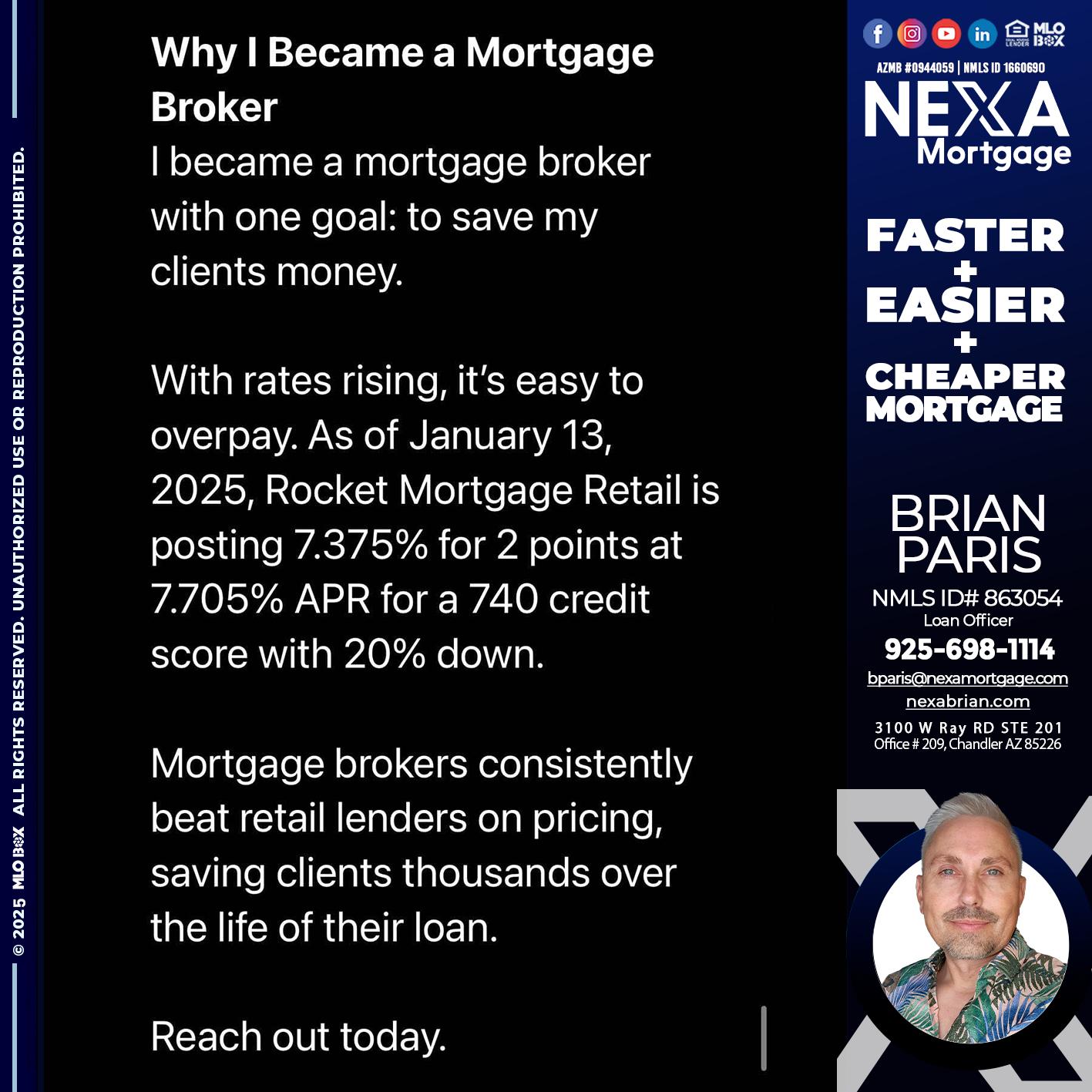 why i become - Brian Paris -Loan Officer