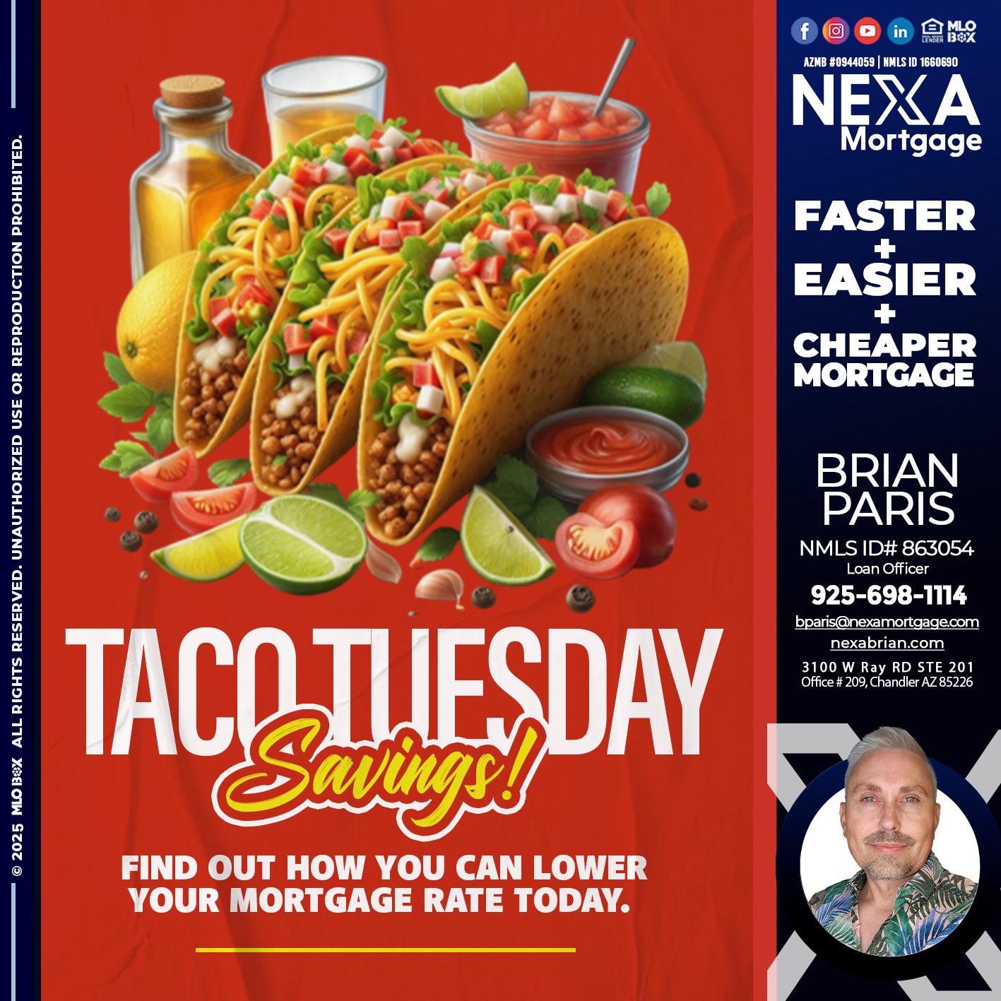 TACO TUESDAY - Brian Paris -Loan Officer