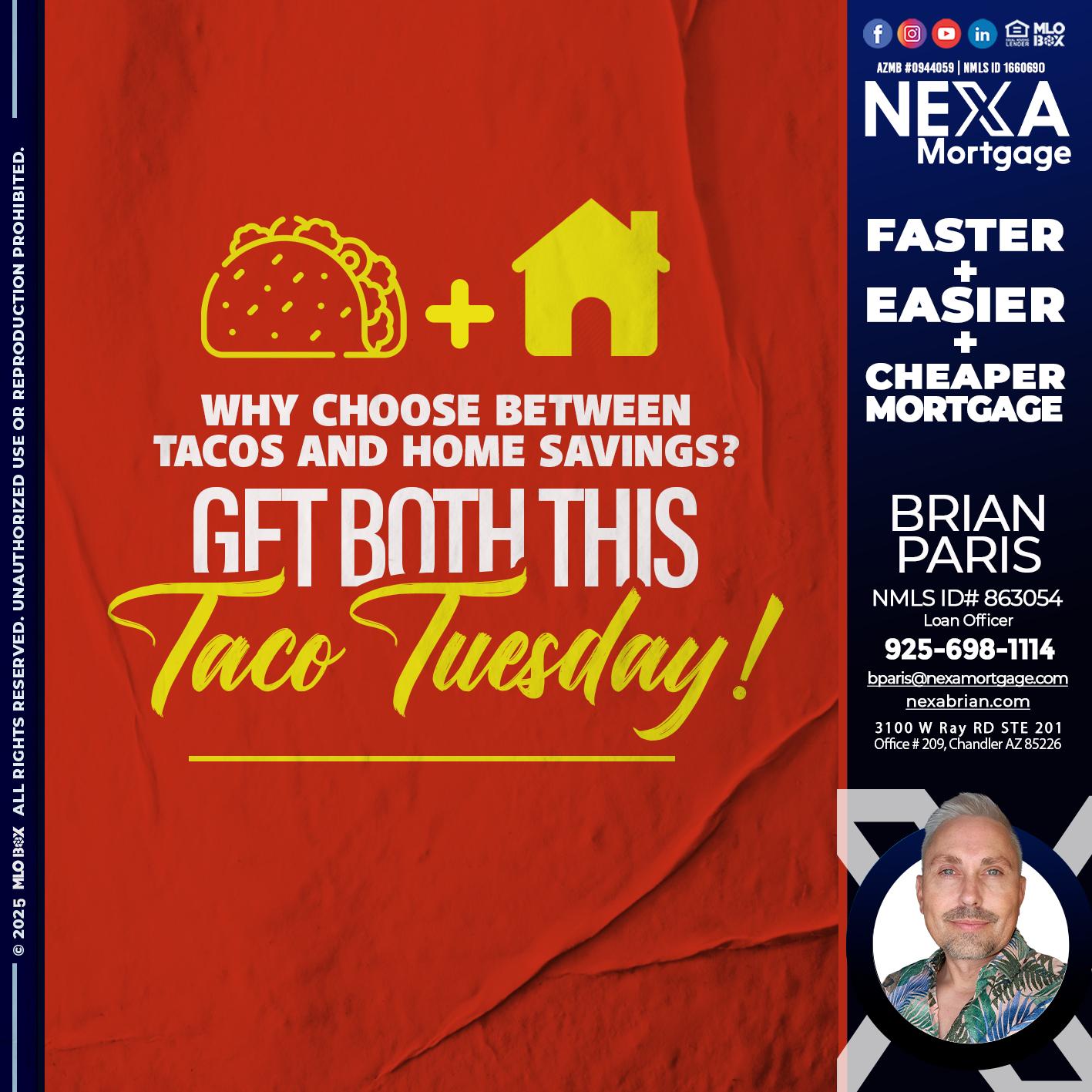 TACO TUESDAY - Brian Paris -Loan Officer