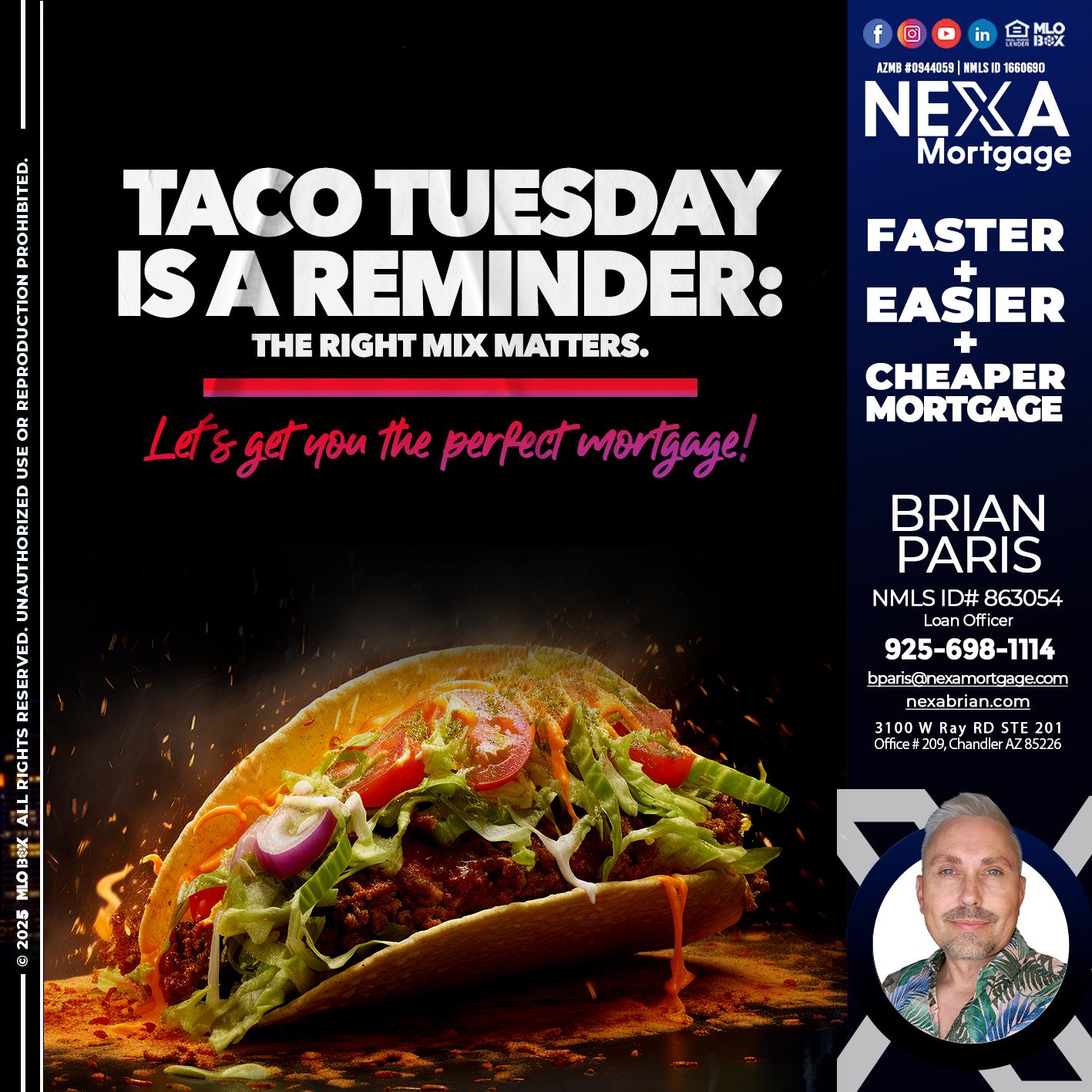 TACO TUESDAY - Brian Paris -Loan Officer