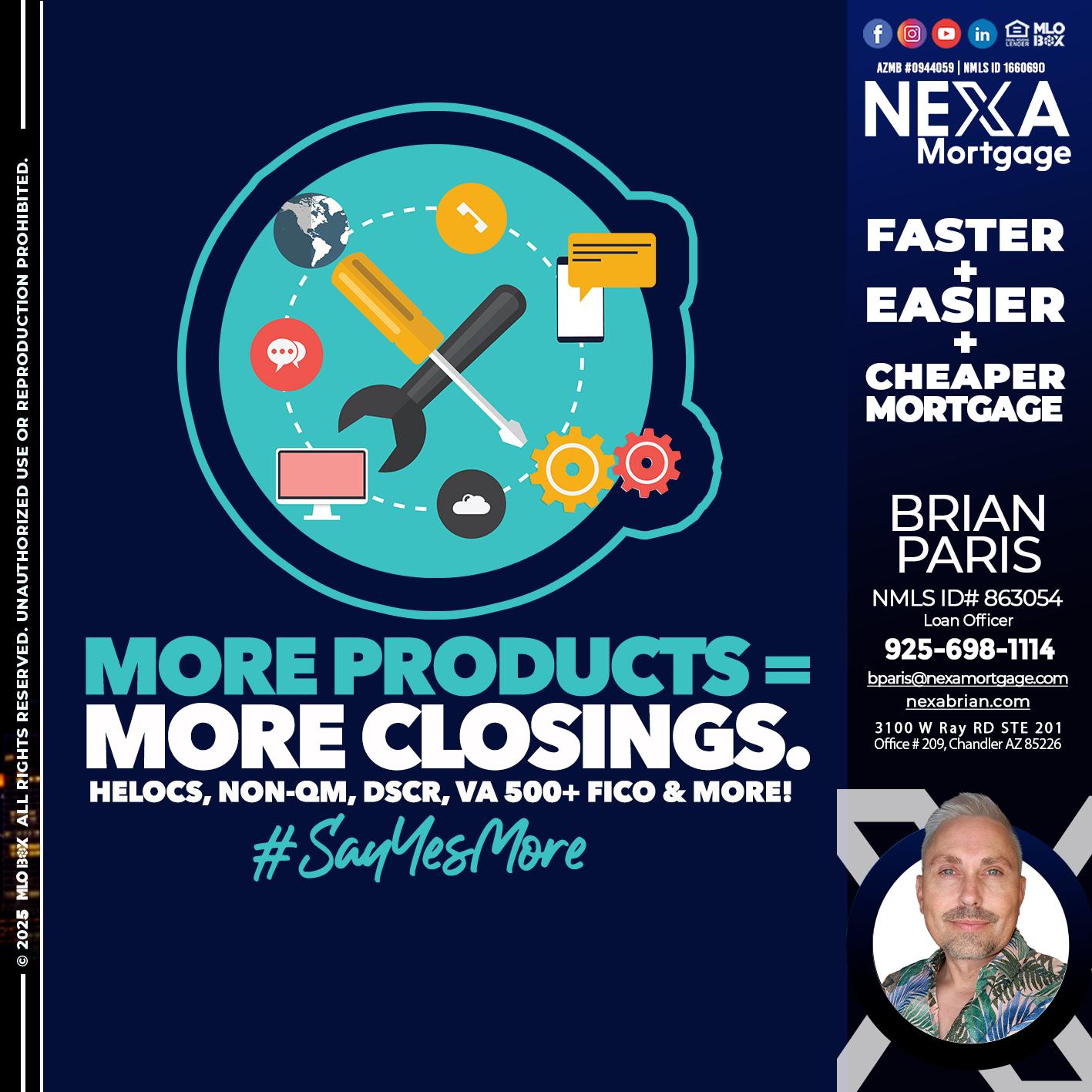 MORE PRODUCTS - Brian Paris -Loan Officer