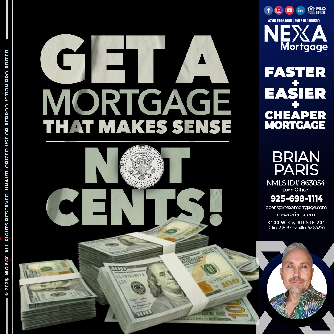 GET A MORTGAGE - Brian Paris -Loan Officer