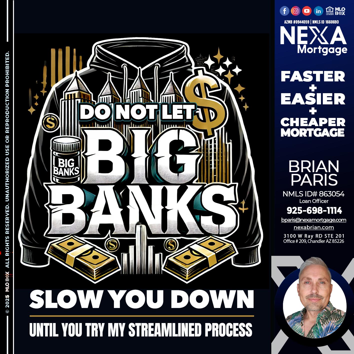 BIG BANKS - Brian Paris -Loan Officer