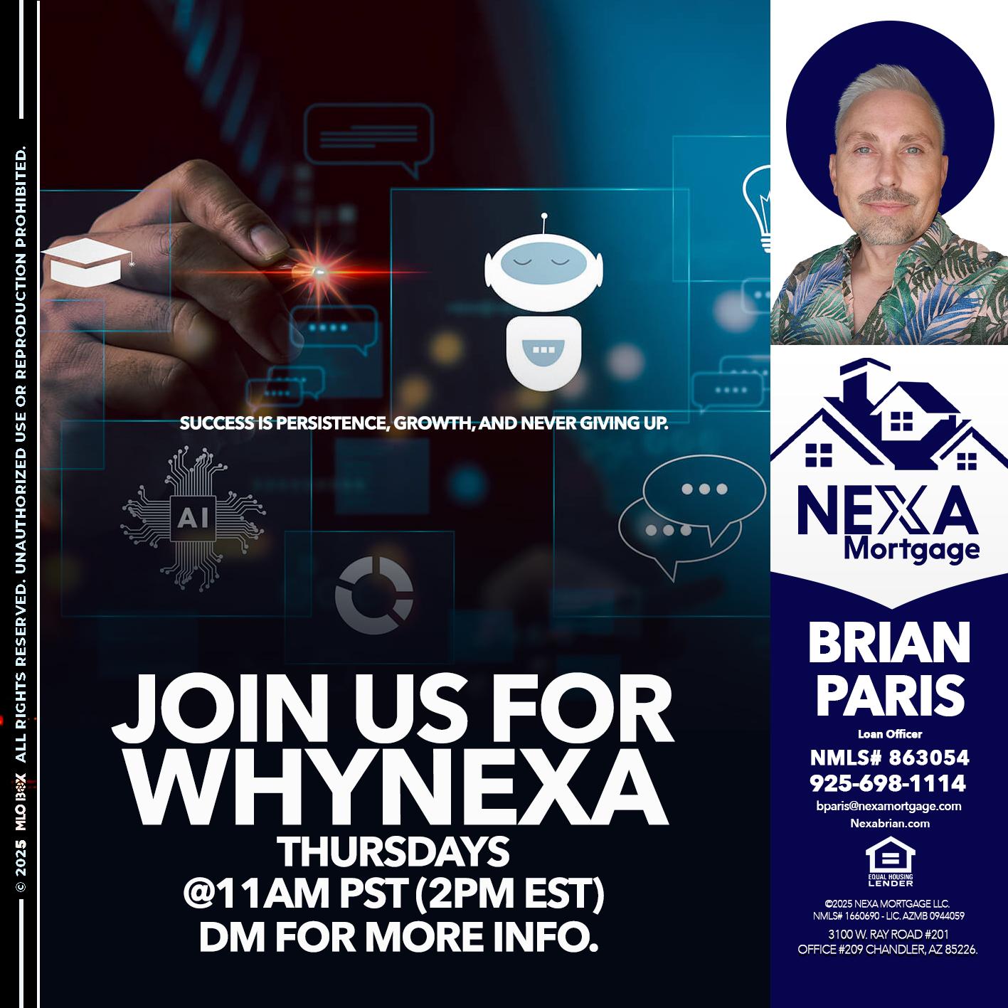 JOIN US FOR WHY NEXA - Brian Paris -Loan Officer