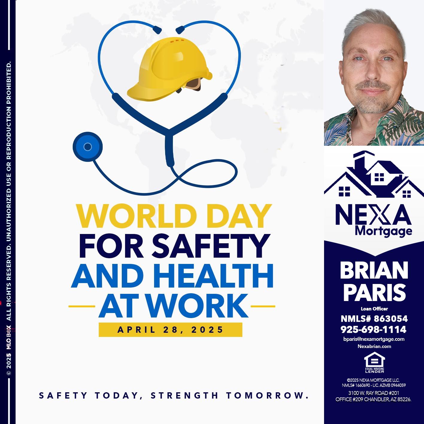 WORLD DAY SAFETY AND HEALTH - Brian Paris -Loan Officer