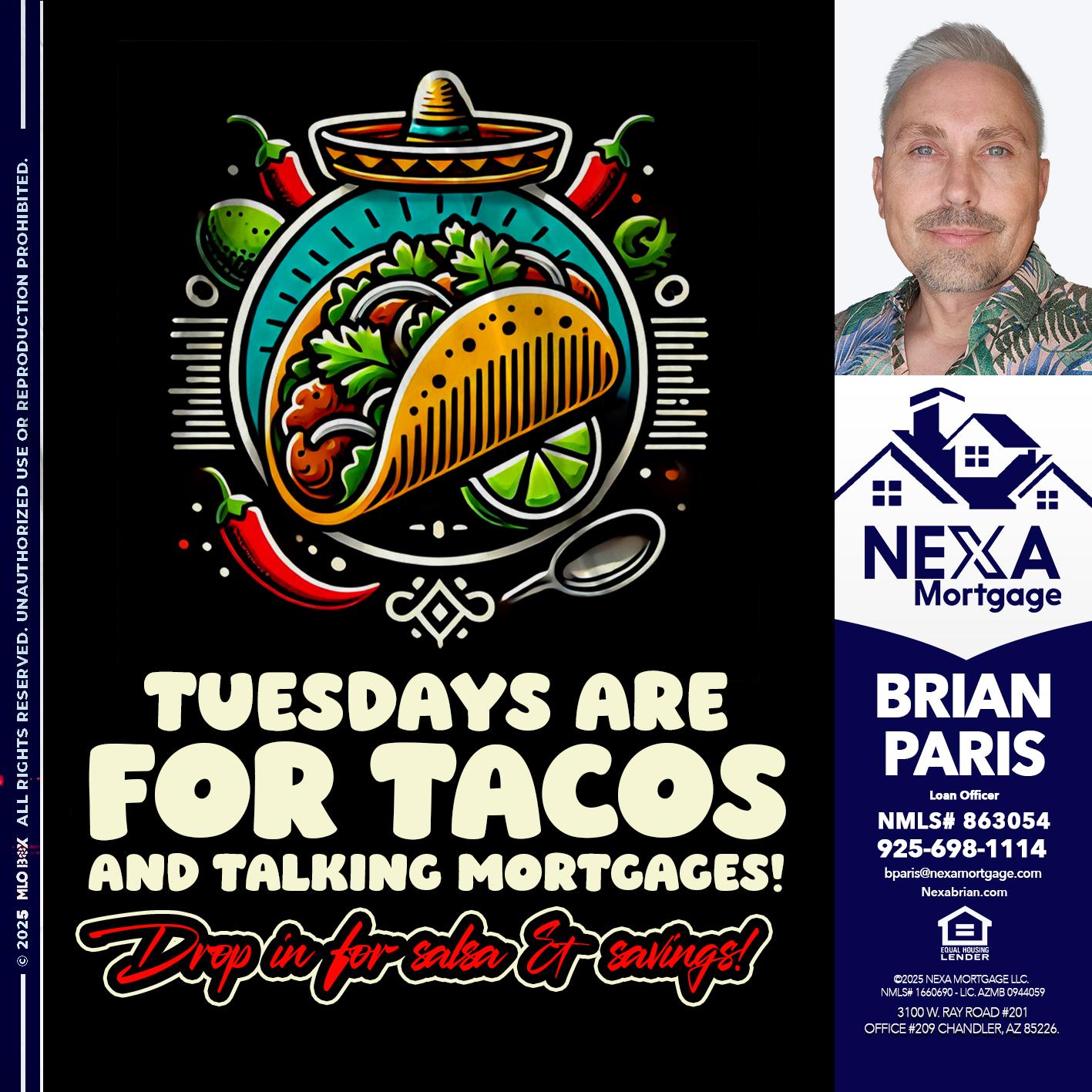 TACO TUESDAY - Brian Paris -Loan Officer