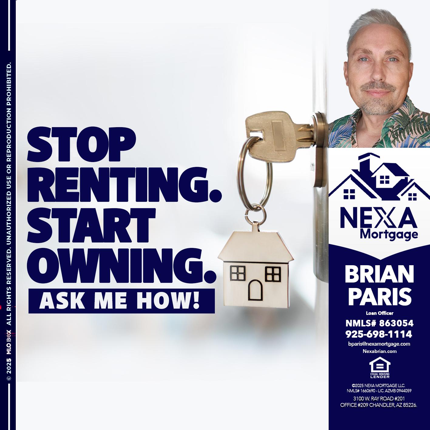 STOP RENTING - Brian Paris -Loan Officer