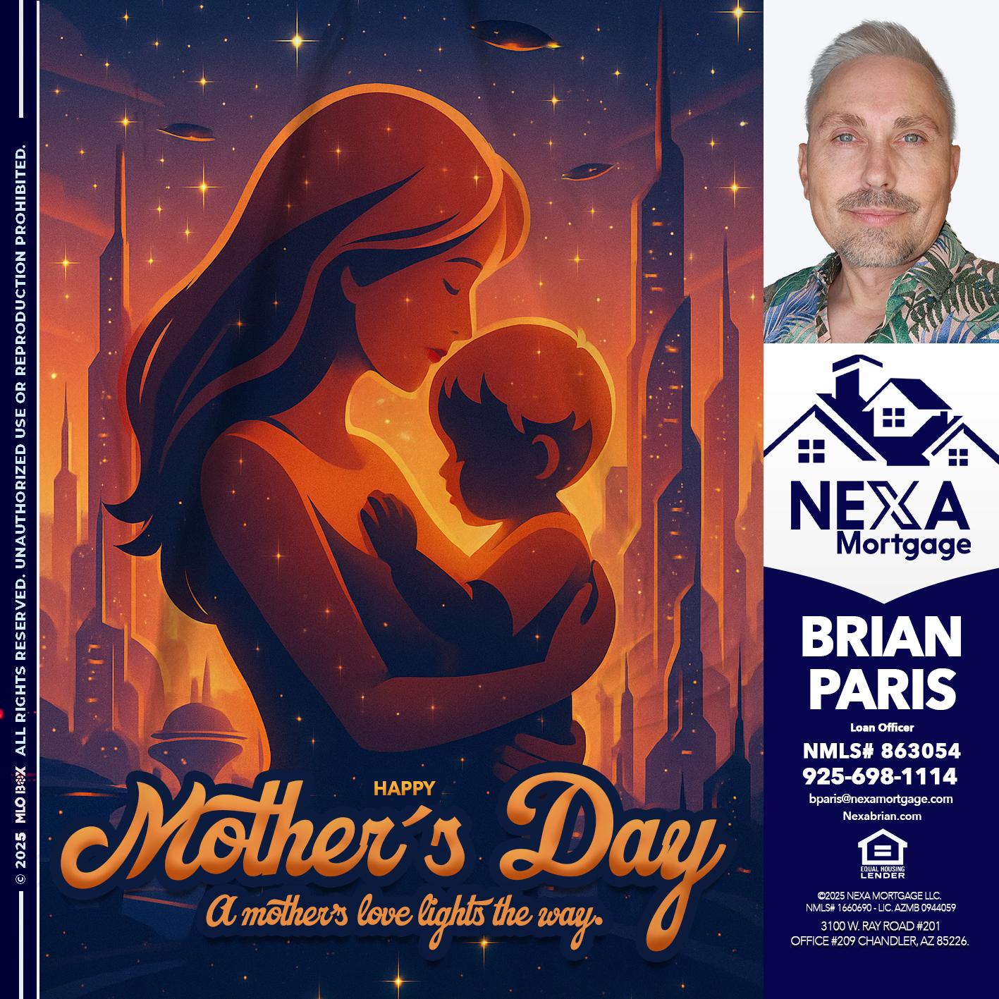 HAPPY MOTHERS DAY - Brian Paris -Loan Officer