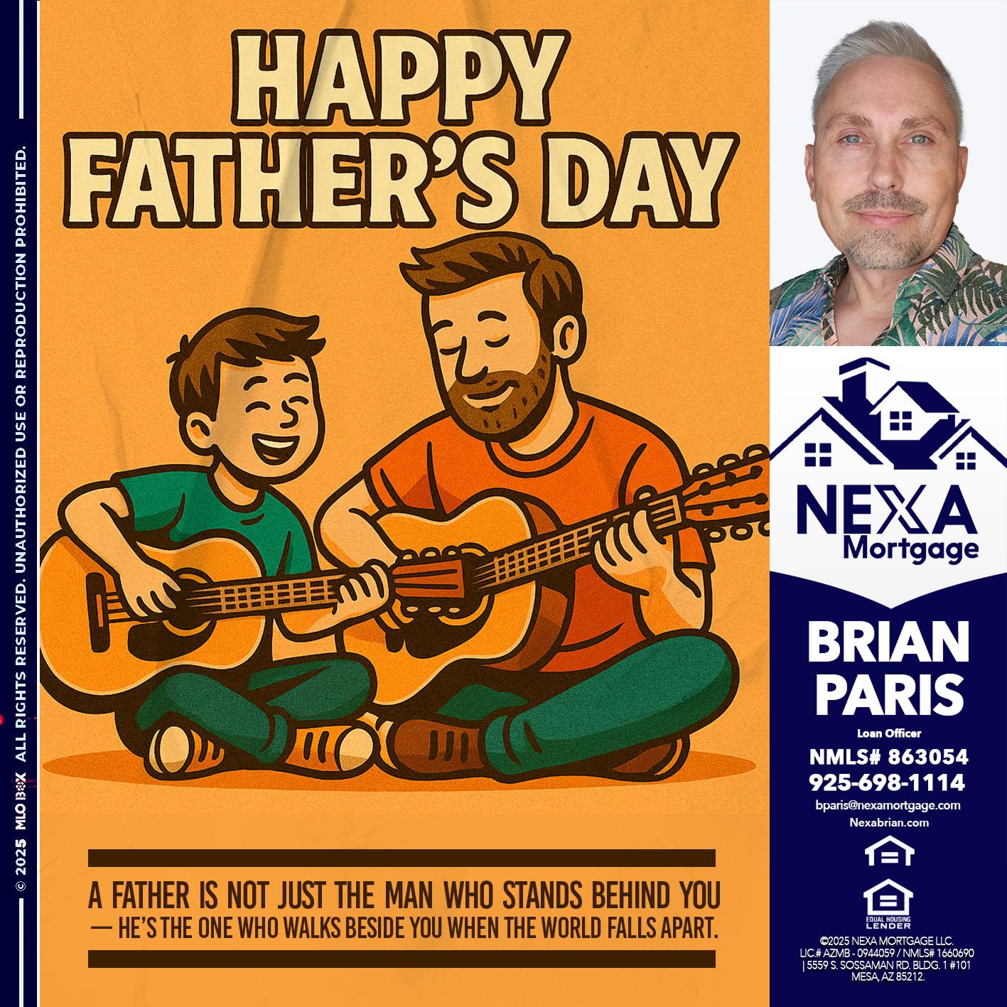 HAPPY FATHERS DAY - Brian Paris -Loan Officer