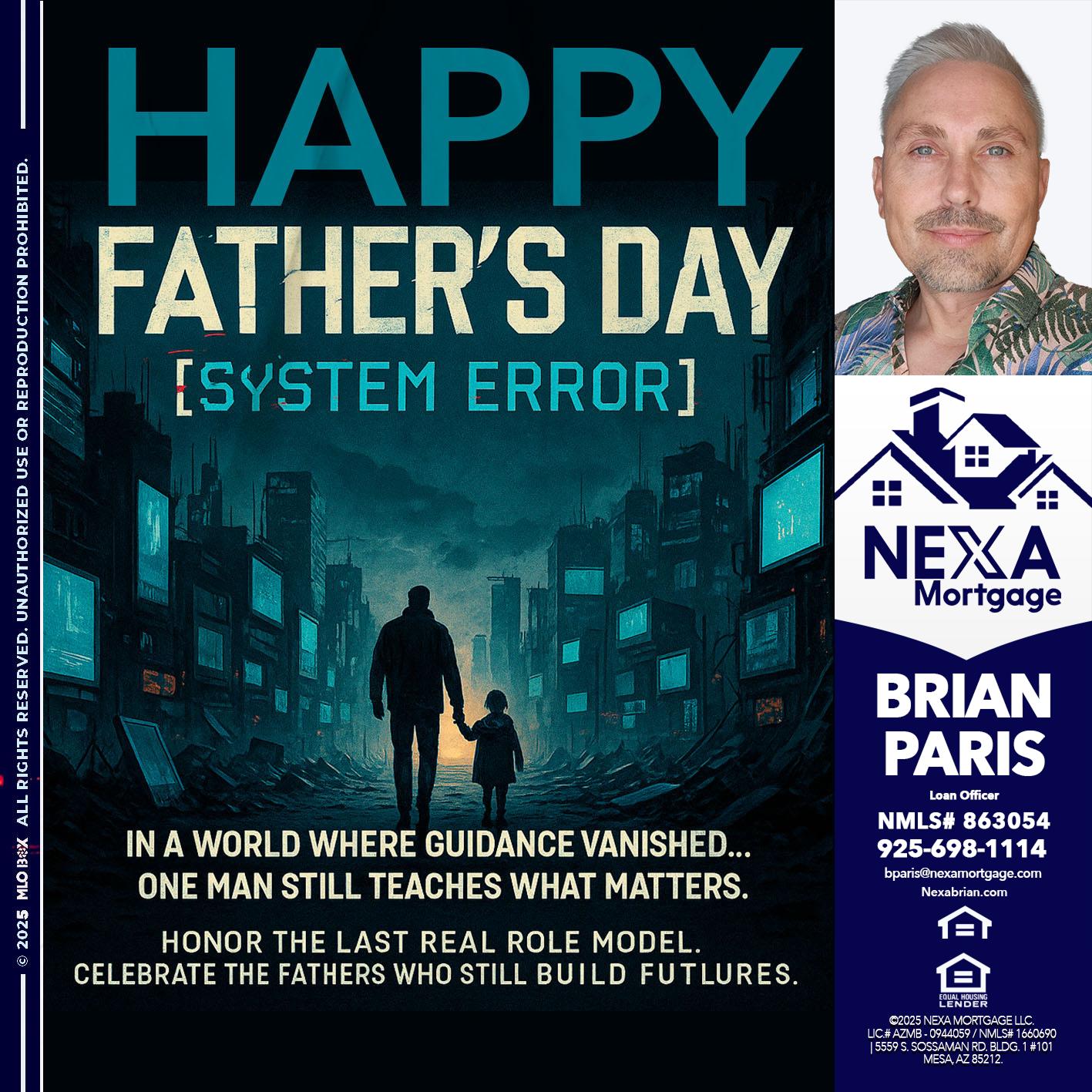 HAPPY FATHERS DAY - Brian Paris -Loan Officer