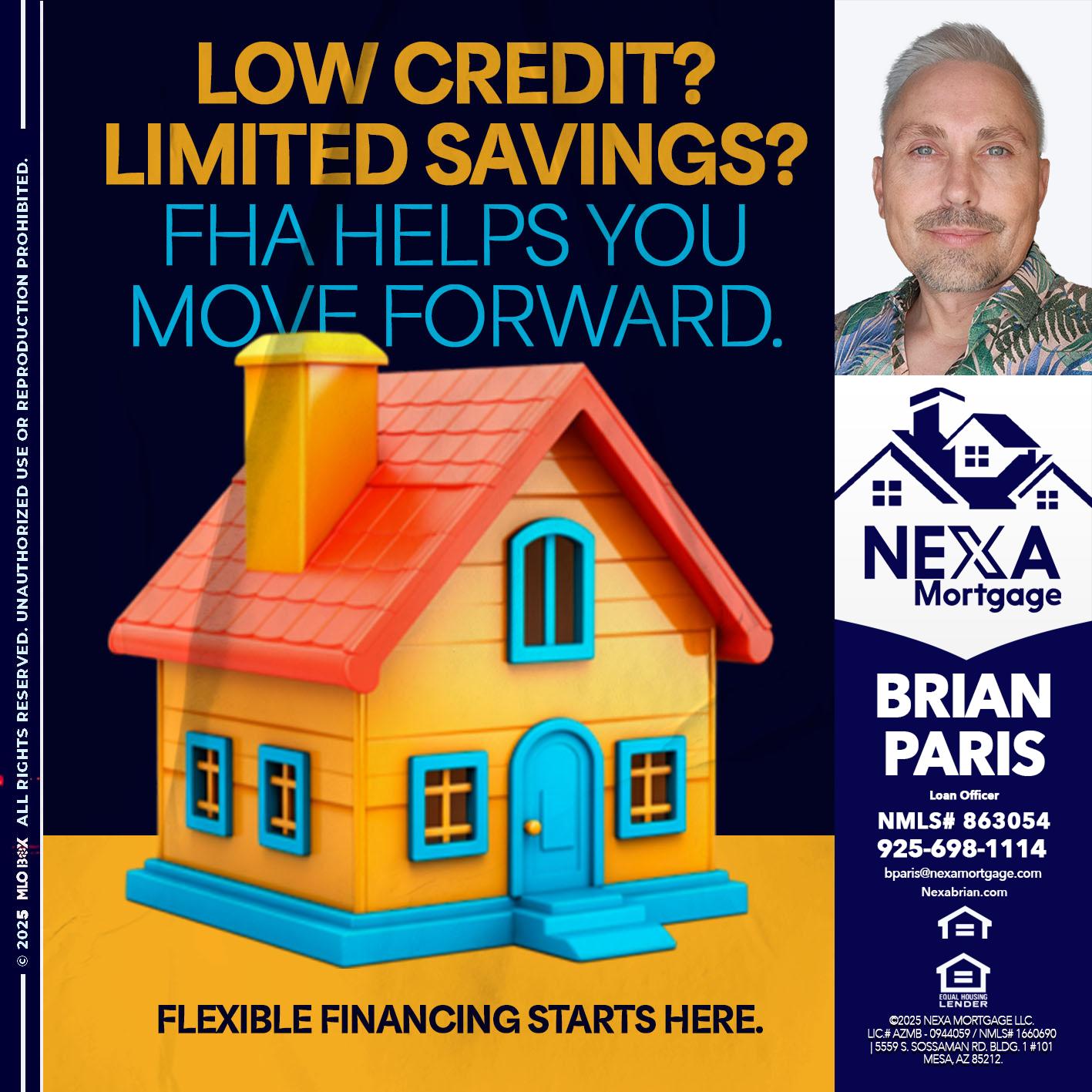 LOW CREDIT? - Brian Paris -Loan Officer