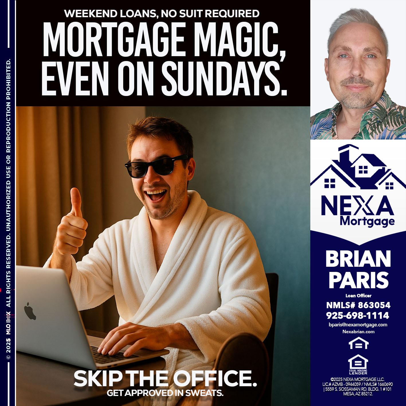 MORTGAGE MAGICS - Brian Paris -Loan Officer