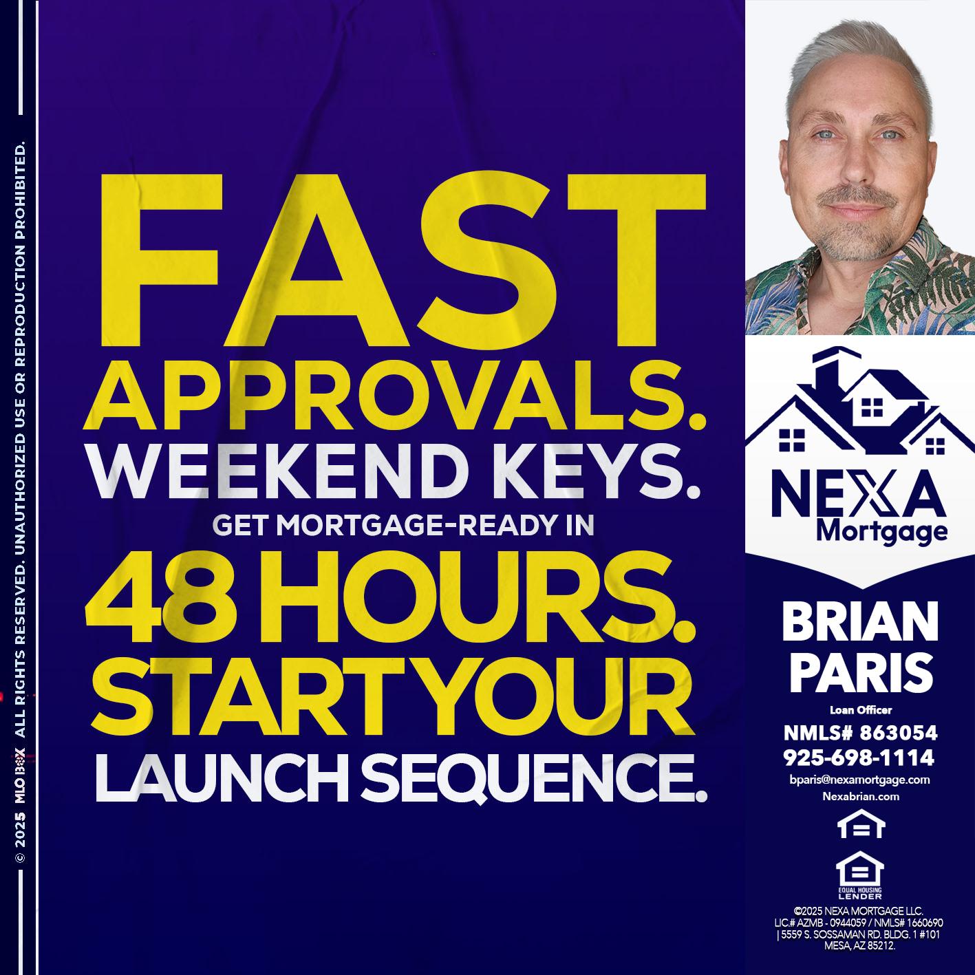 FAST APPROVALS - Brian Paris -Loan Officer