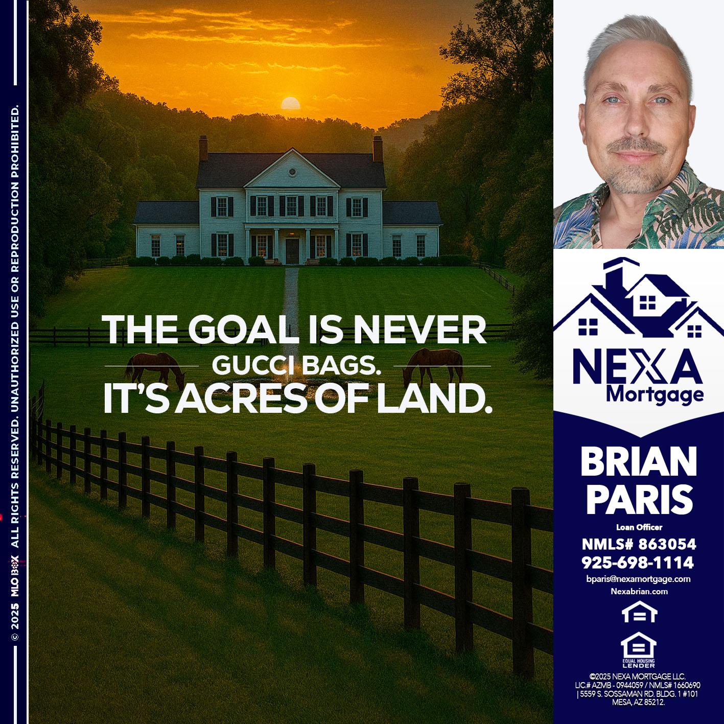 THE GOAL IS NEVER - Brian Paris -Loan Officer