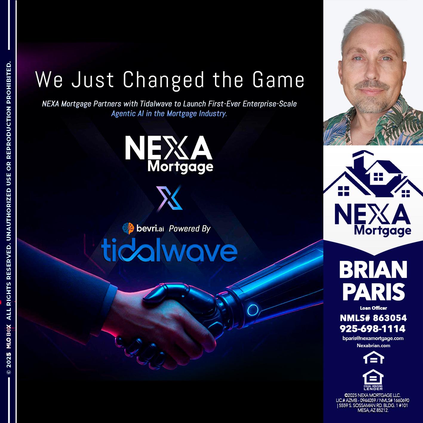 we just change - Brian Paris -Loan Officer