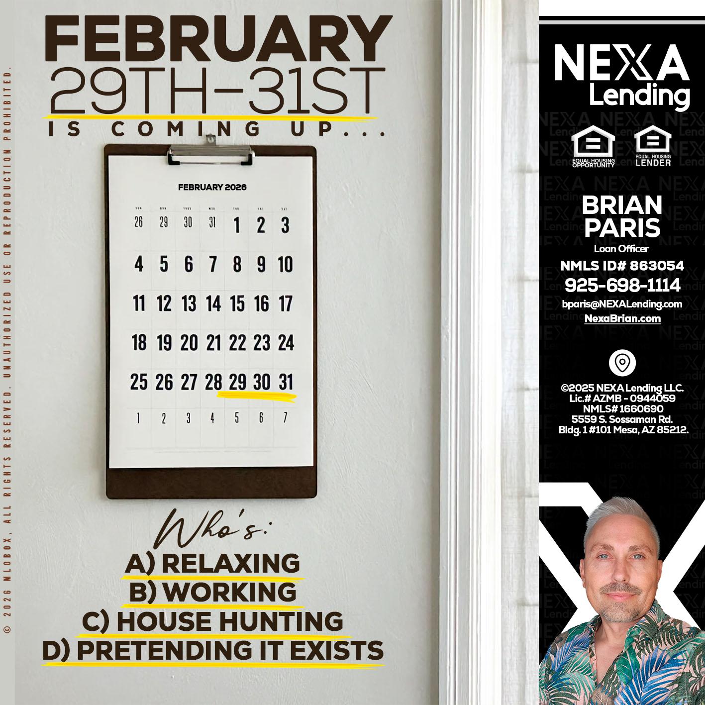 FEBRUARY 29-31 - Brian Paris -Loan Officer