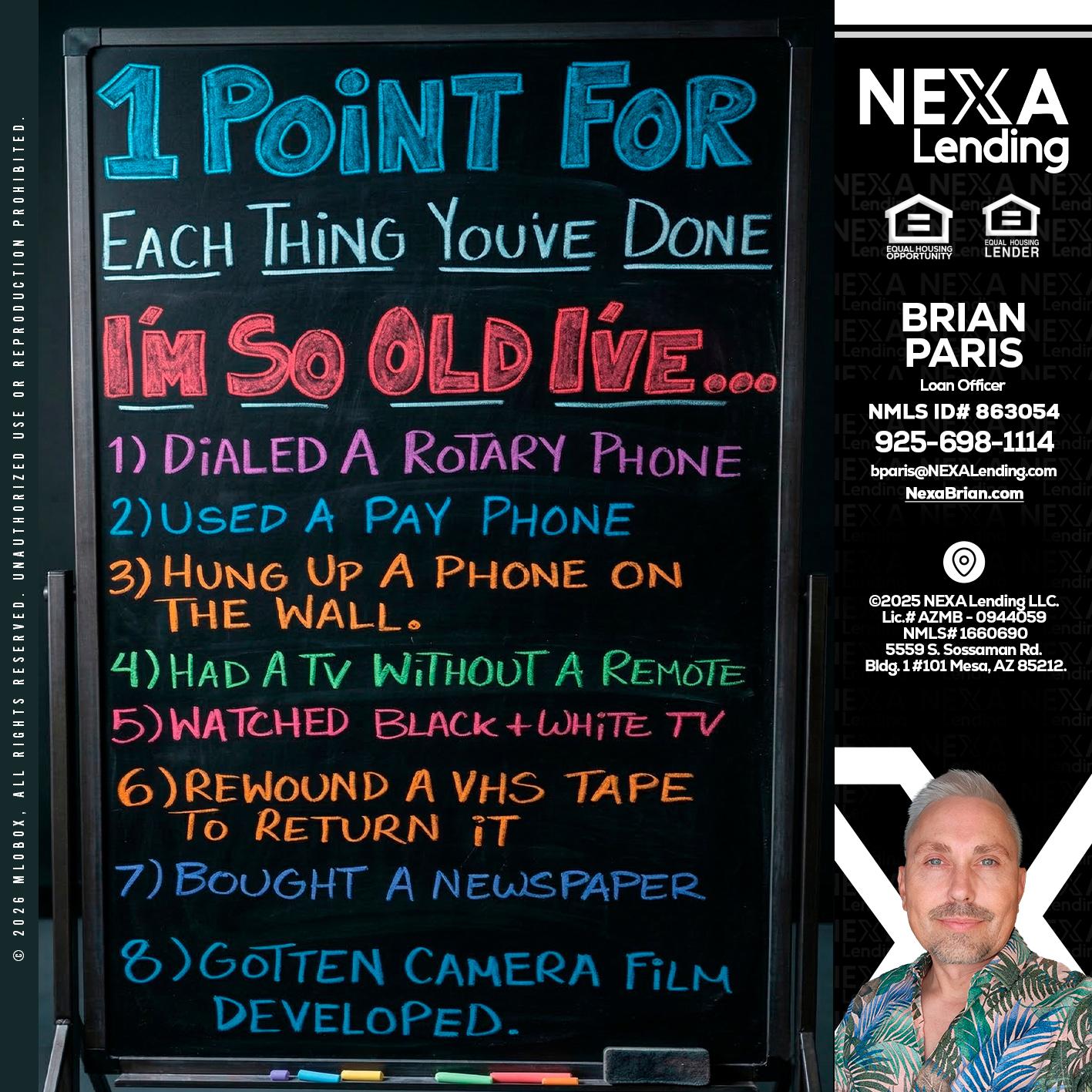 1 point for - Brian Paris -Loan Officer