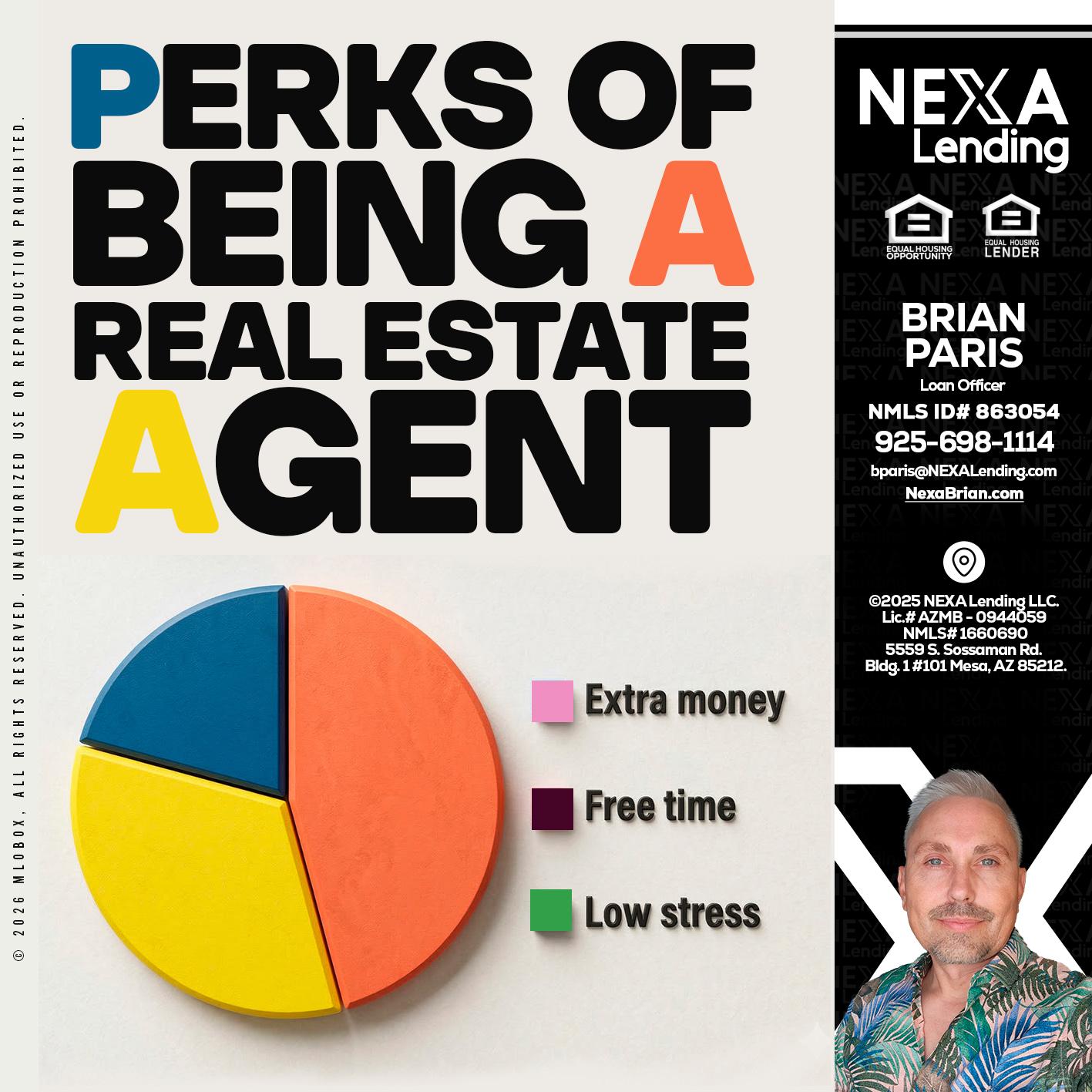 PERKS OF BEING - Brian Paris -Loan Officer