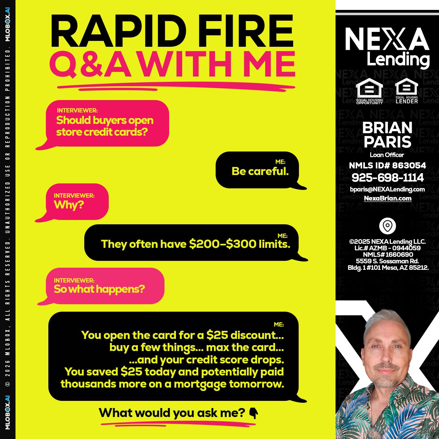 RAPID FIRE Q&A - Brian Paris -Loan Officer