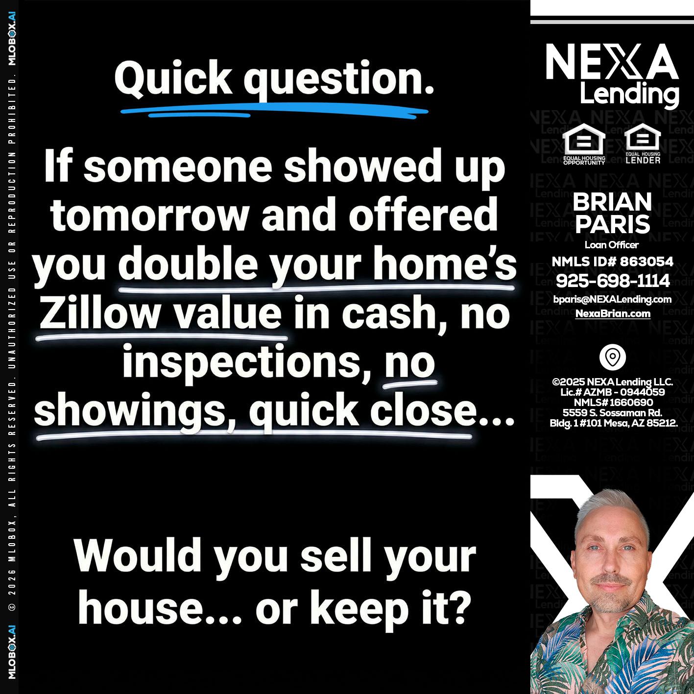 QUICK QUESTION - Brian Paris -Loan Officer