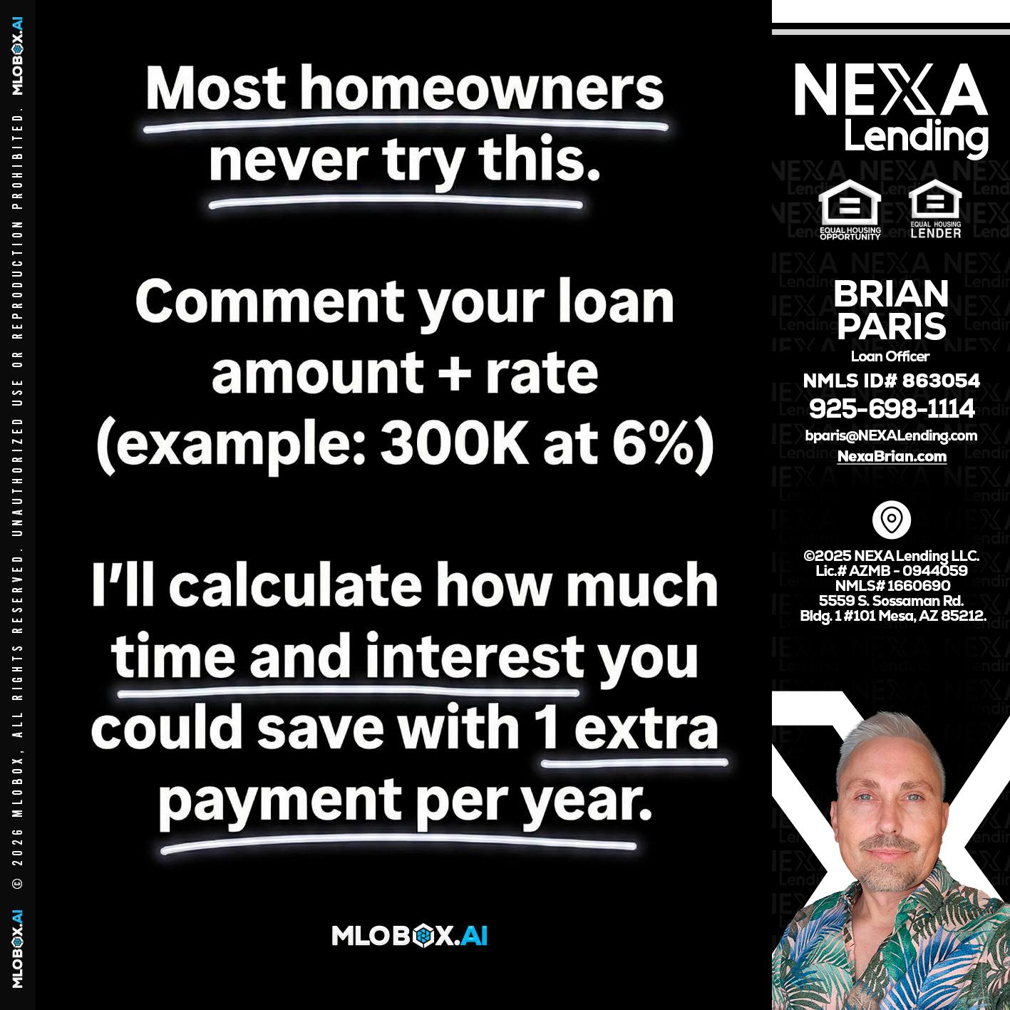 most owners - Brian Paris -Loan Officer