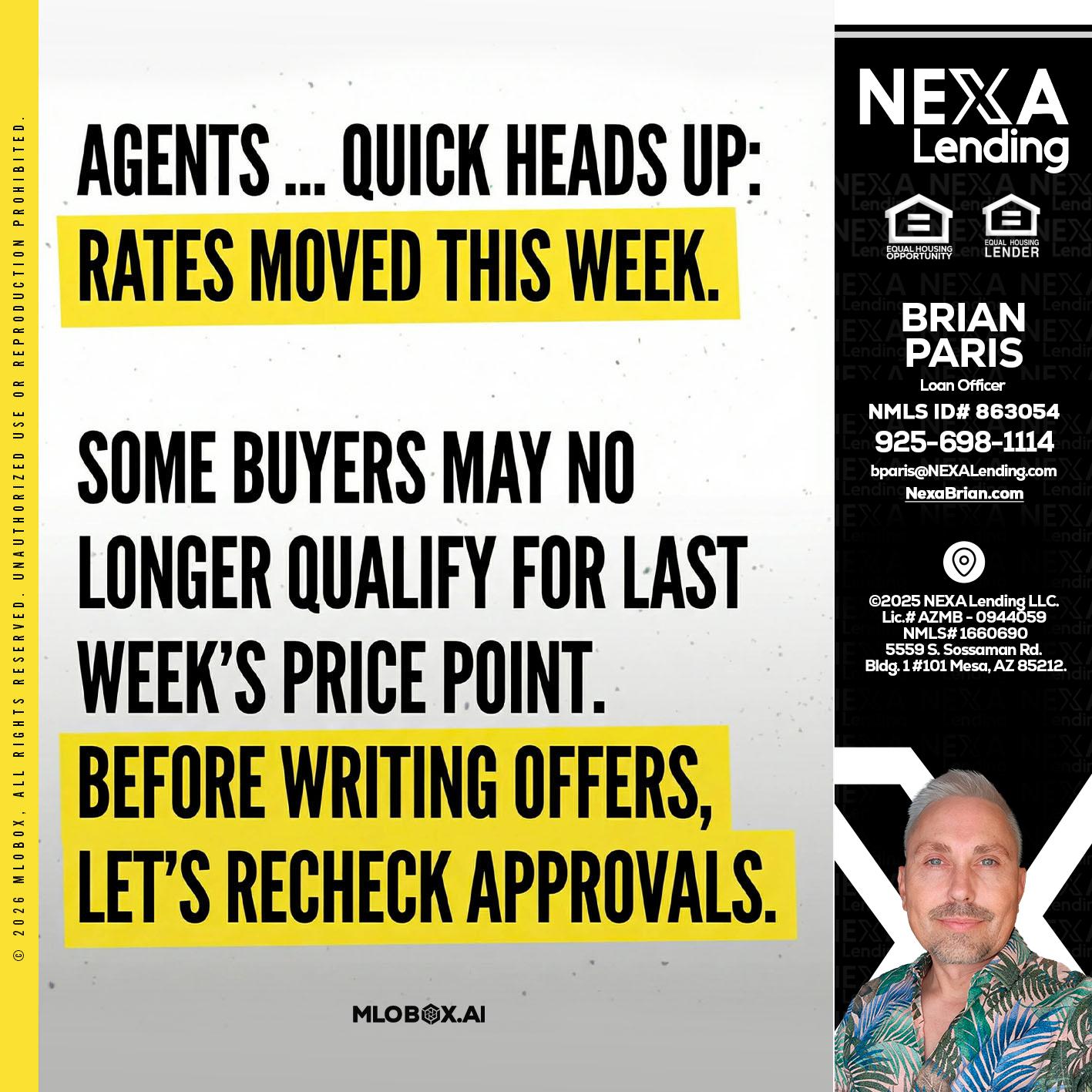 agents quick heads up - Brian Paris -Loan Officer
