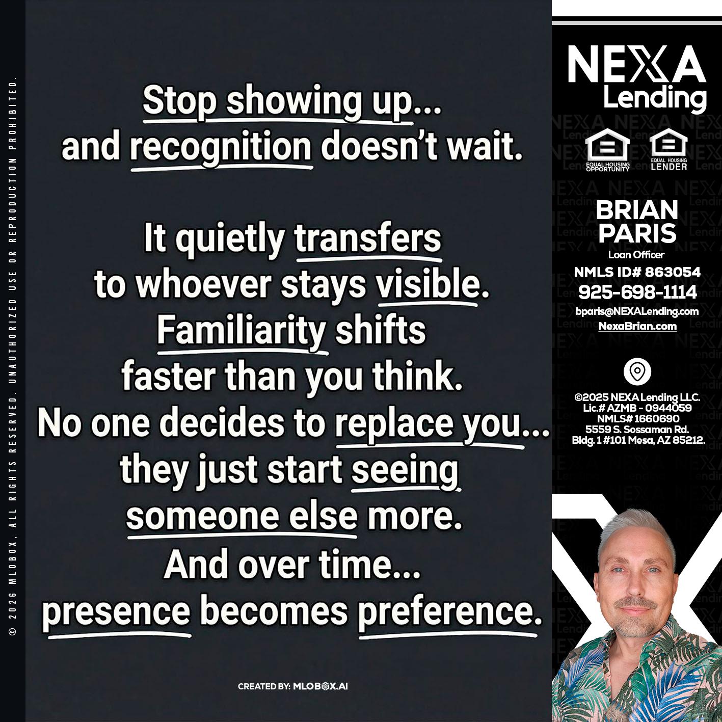 STOP SHOWING - Brian Paris -Loan Officer