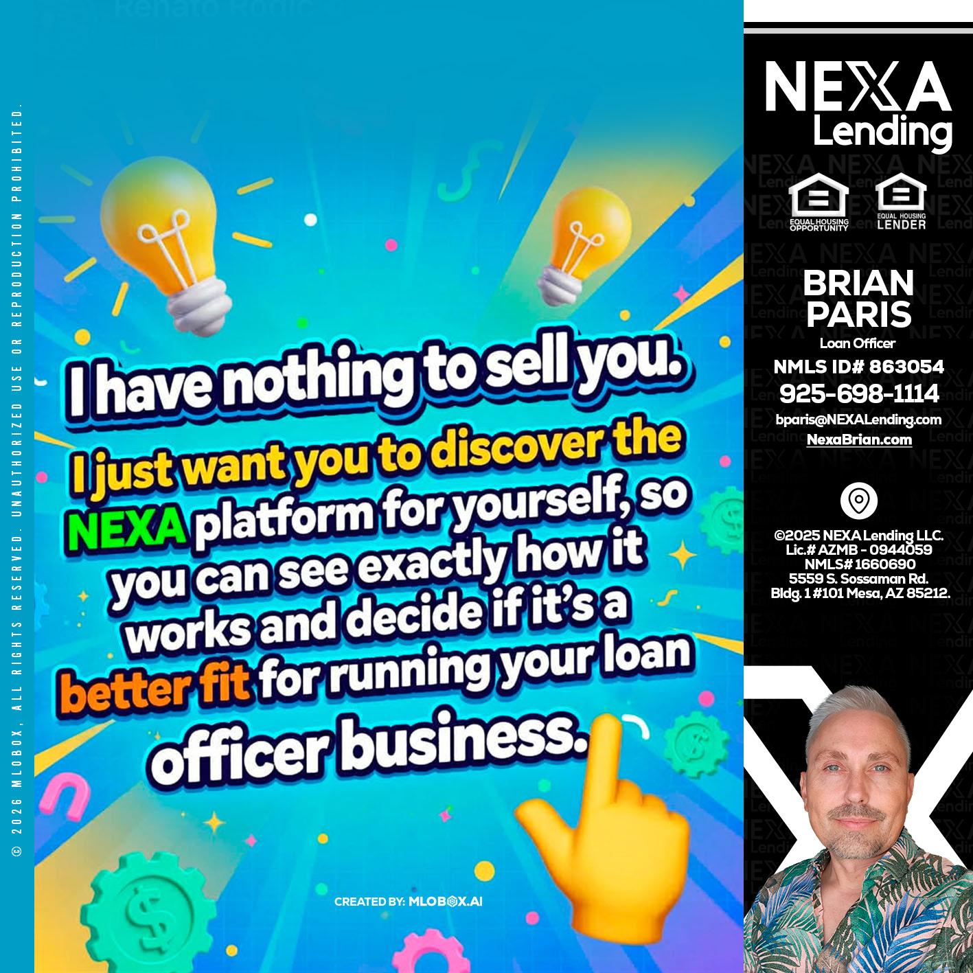 I HAVE NOTHING - Brian Paris -Loan Officer