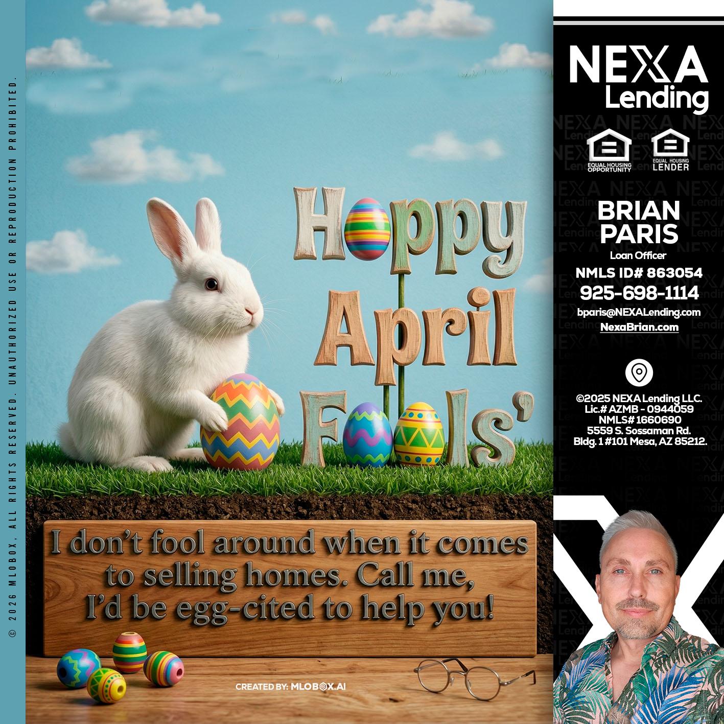 happy april fools - Brian Paris -Loan Officer