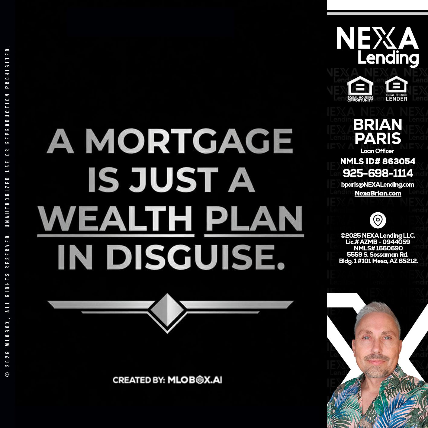 a mortgage is just - Brian Paris -Loan Officer